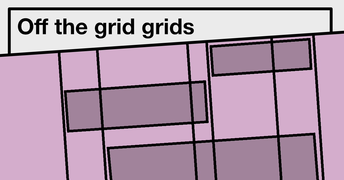 Off The Grid Grids 