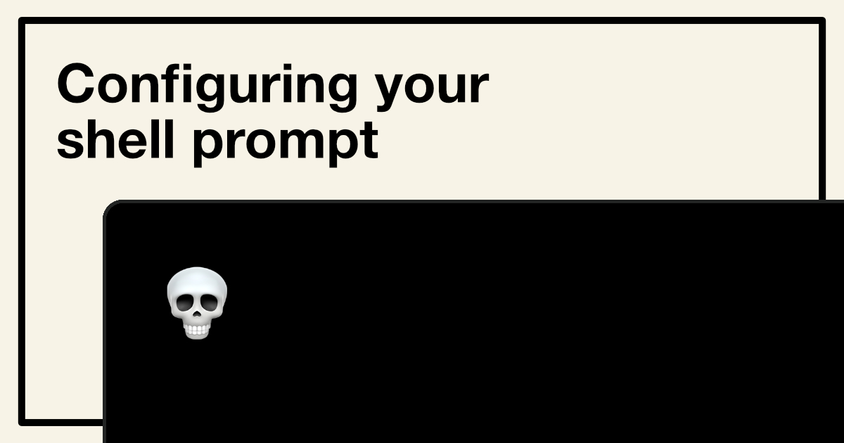 Configuring your terminal shell prompt